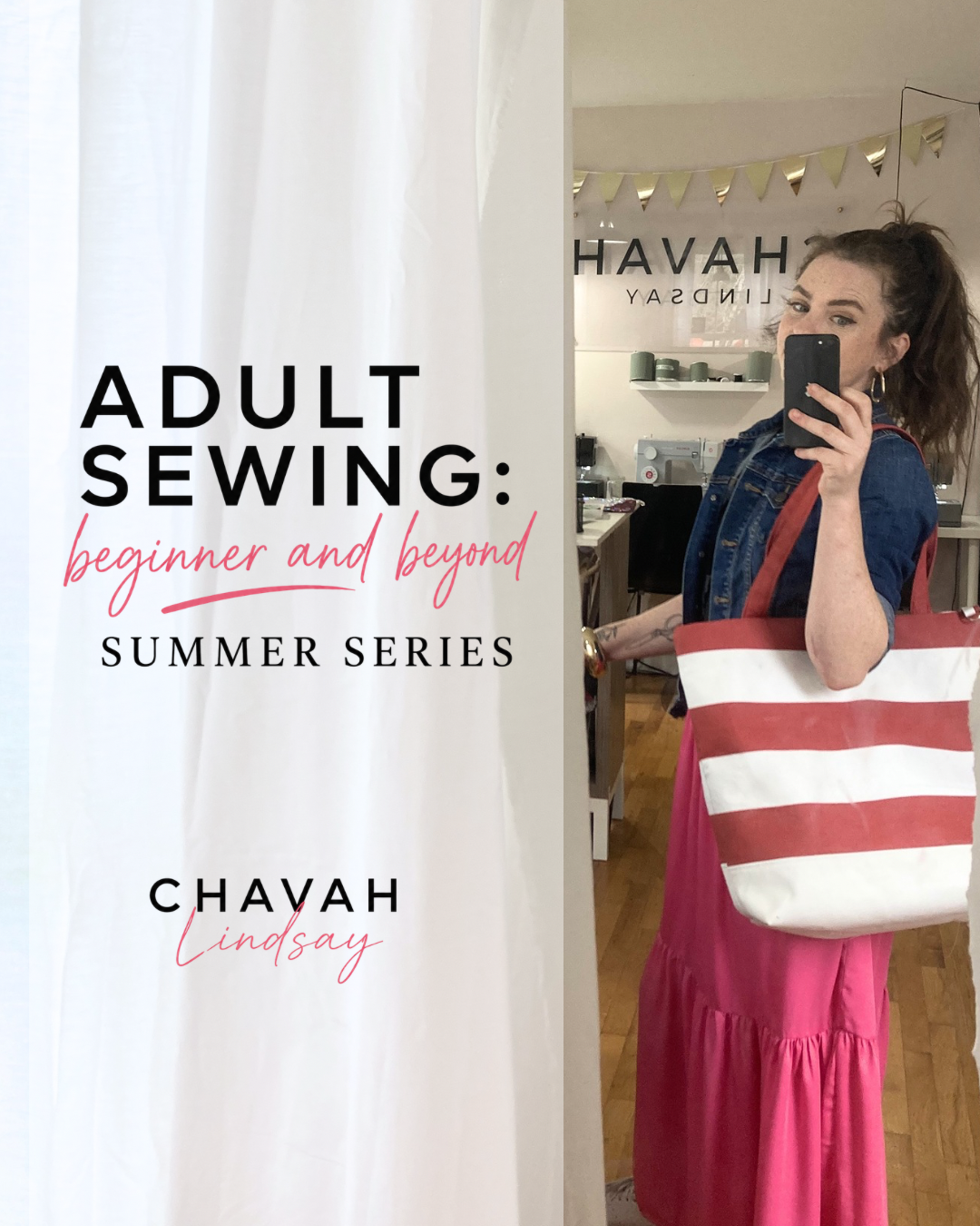 Adult Sewing: Beginner & Beyond | Summer Sewing Series