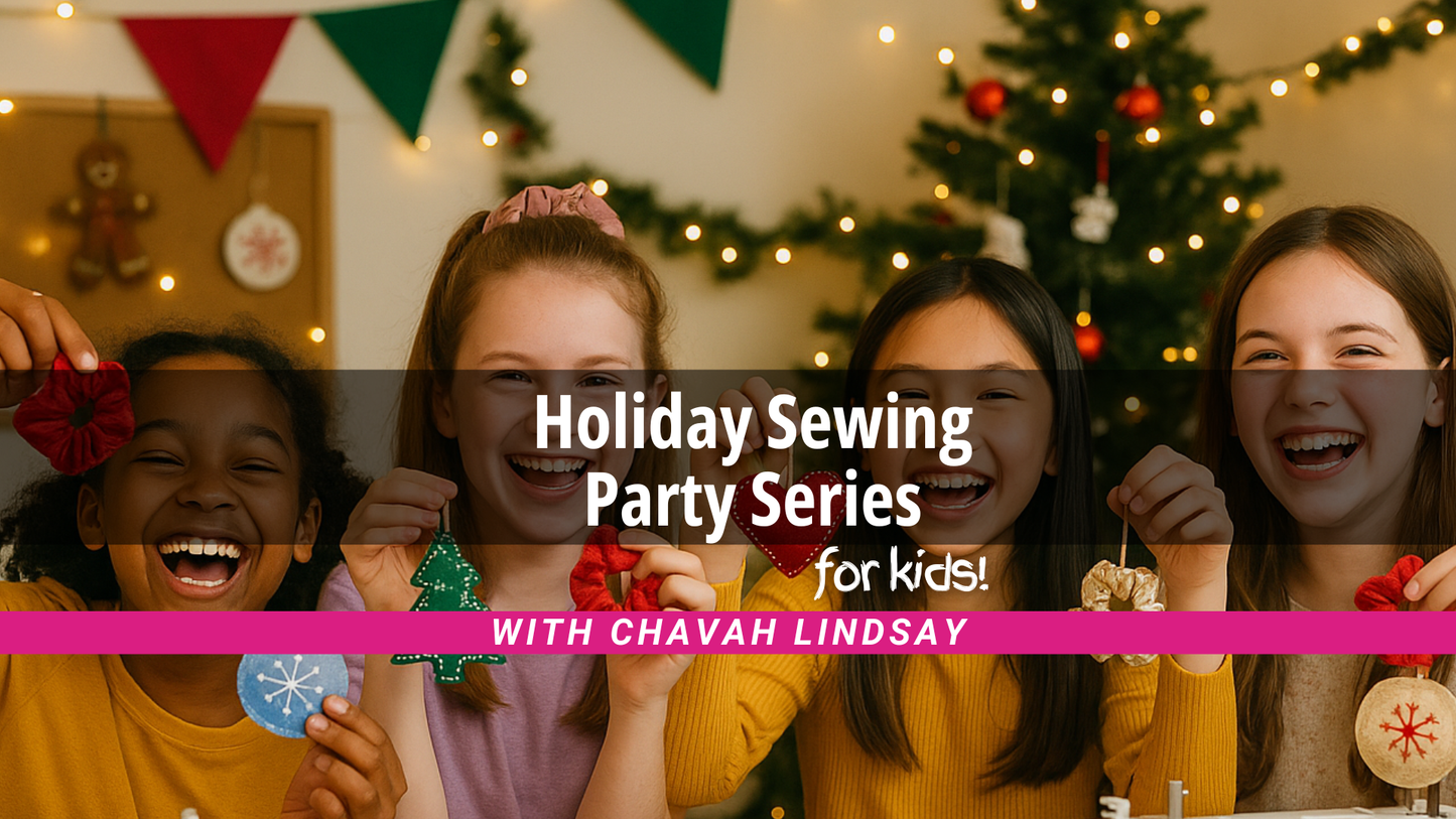 Kids & Teens Holiday Sewing Party Series