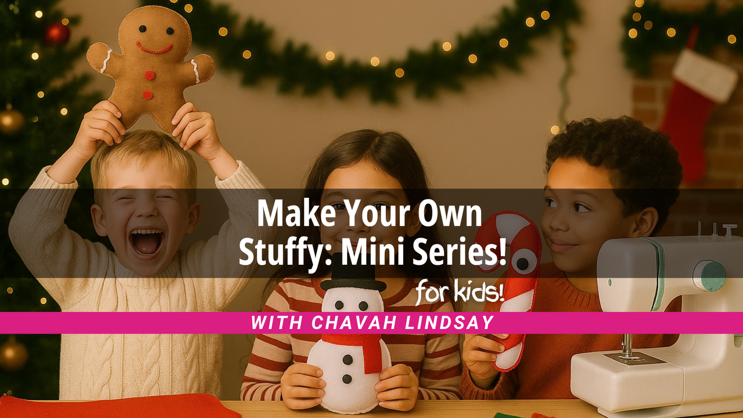Make Your Own Stuffy: Mini Series!