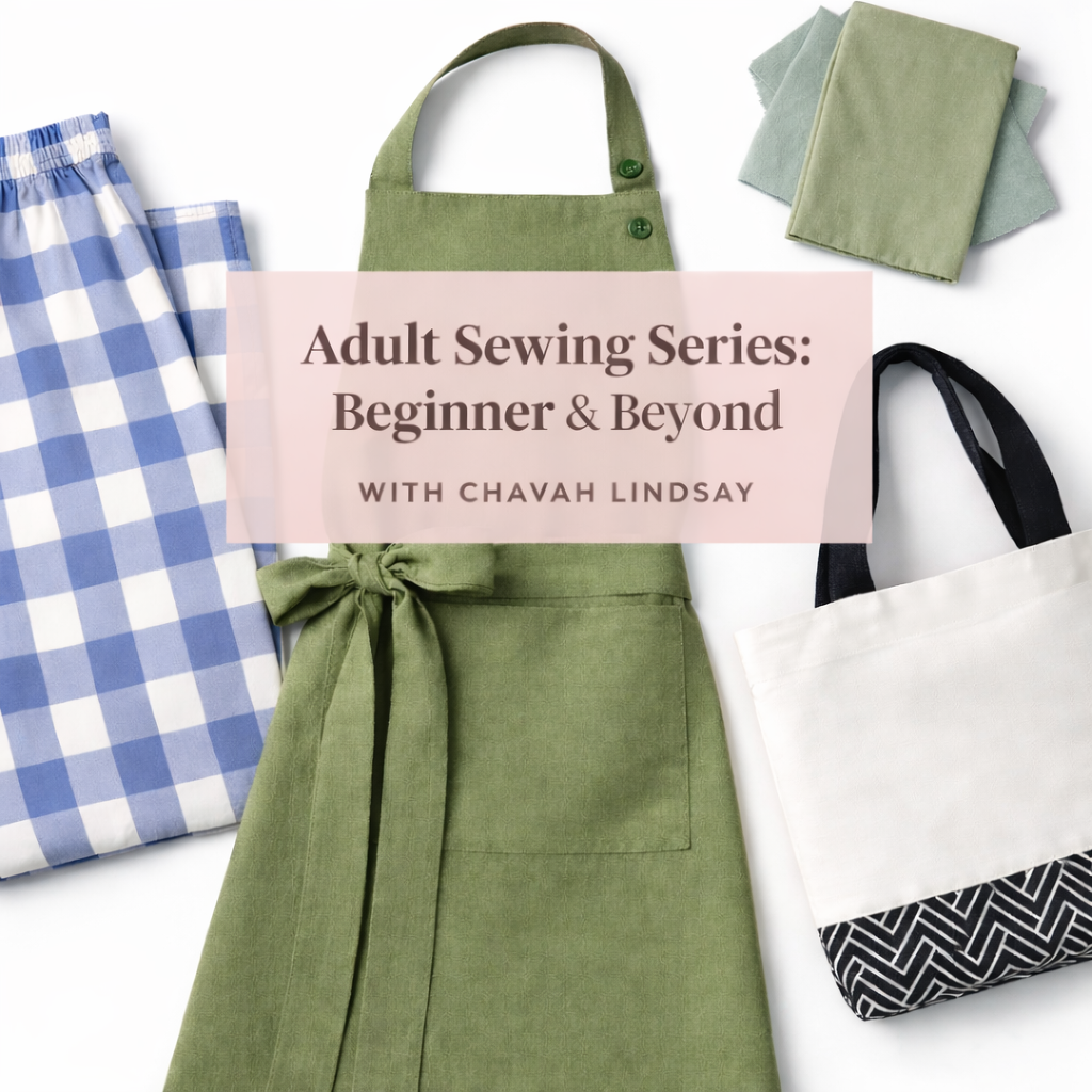 Adult Sewing Series: Beginner and Beyond (March Session)