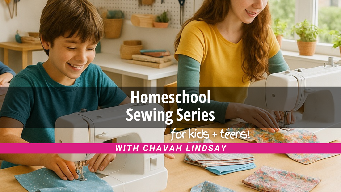 Homeschool Sewing Series